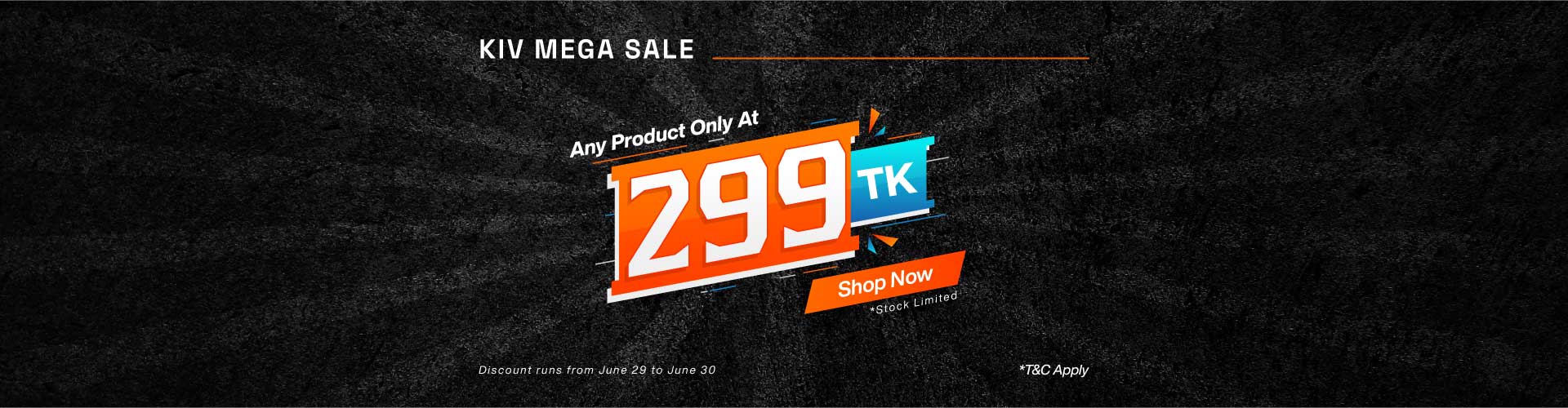 Get any Product at 299tk Only